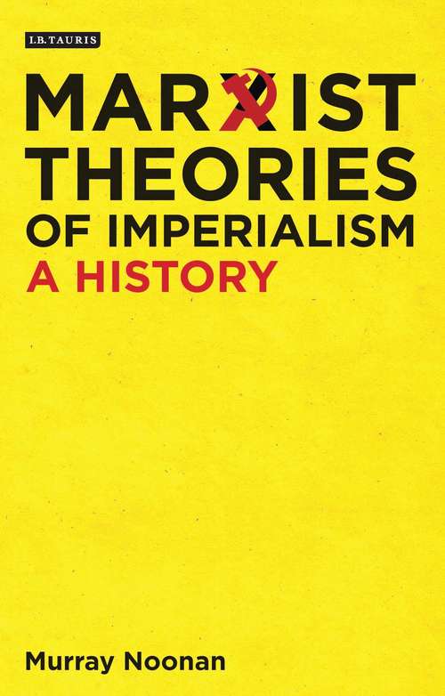 Book cover of Marxist Theories of Imperialism: A History