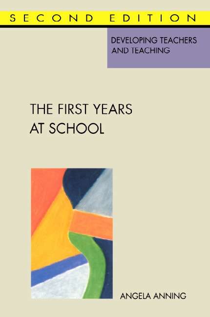 Book cover of First Years At School (2) (UK Higher Education OUP  Humanities & Social Sciences Education OUP)