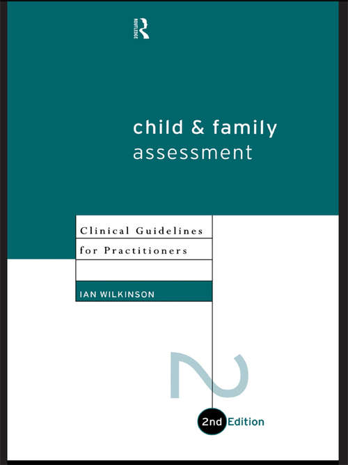 Book cover of Child and Family Assessment: Clinical Guidelines for Practitioners (2)