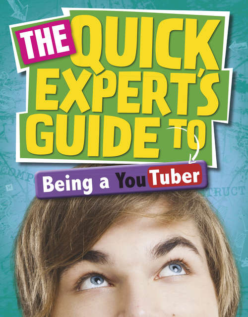 Book cover of Being a YouTuber: Being A Youtuber Quick Expert's Guide: Being A Youtu (Quick Expert's Guide #24)