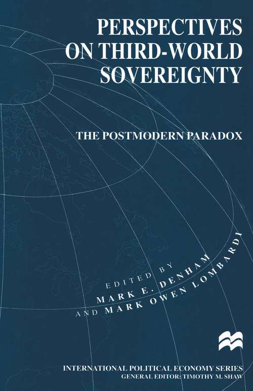 Book cover of Perspectives on Third-World Sovereignty: The Postmodern Paradox (1st ed. 1996) (International Political Economy Series)