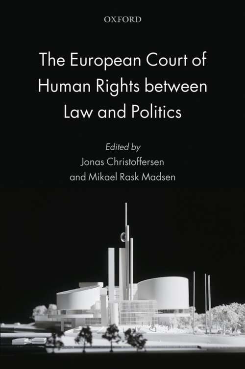 Book cover of The European Court of Human Rights between Law and Politics