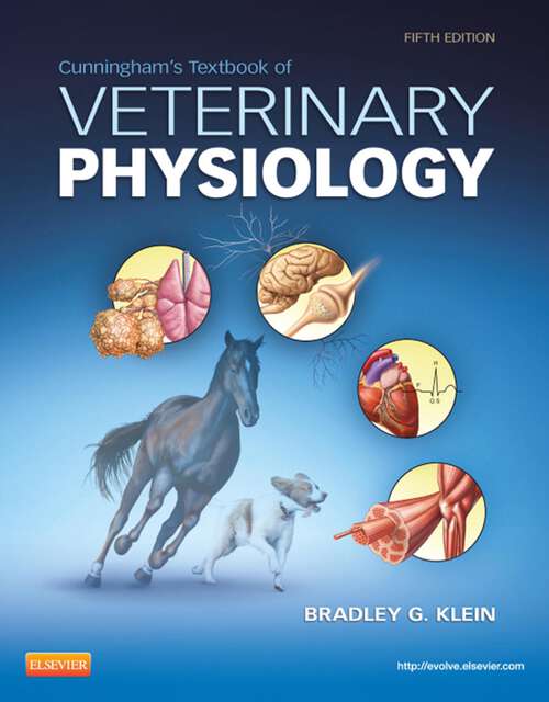 Book cover of Cunningham's Textbook of Veterinary Physiology - E-Book: Cunningham's Textbook of Veterinary Physiology - E-Book (5)