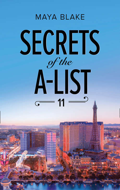 Book cover of Secrets Of The A-List: Secrets Of The A-list (episode 9 Of 12) Secrets Of The A-list (episode 10 Of 12) Secrets Of The A-list (episode 11 Of 12) Secrets Of The A-list (episode 12 Of 12) (ePub edition) (A Secrets of the A-List Title #11)