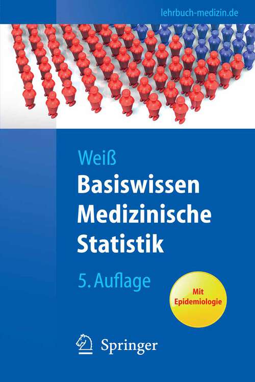 Book cover of Basiswissen Medizinische Statistik (5. Aufl. 2010) (Springer-Lehrbuch)