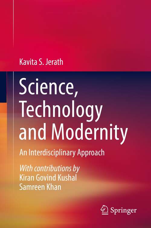 Book cover of Science, Technology and Modernity: An Interdisciplinary Approach (1st ed. 2021)