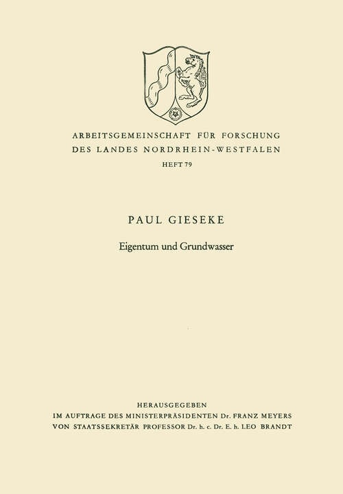 Book cover of Eigentum und Grundwasser (1959) (Arbeitsgemeinschaft für Forschung des Landes Nordrhein-Westfalen #79)