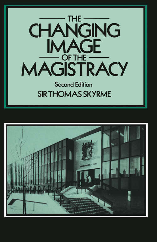 Book cover of Changing Image of the Magistracy (2nd ed. 1983)