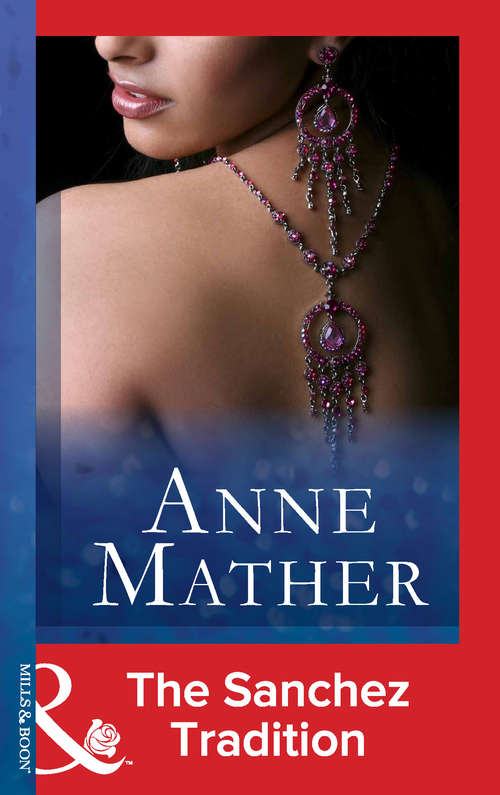 Book cover of The Sanchez Tradition (ePub First edition) (Mills And Boon Modern Ser.)