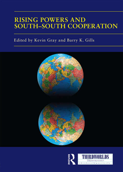 Book cover of Rising Powers and South-South Cooperation (ISSN)