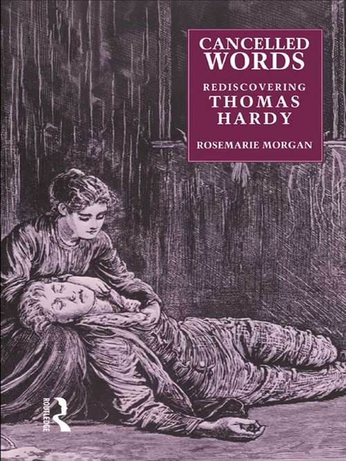 Book cover of Cancelled Words: Rediscovering Thomas Hardy