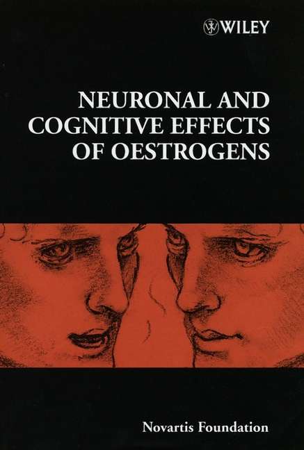 Book cover of Neuronal and Cognitive Effects of Oestrogens (Novartis Foundation Symposia #230)