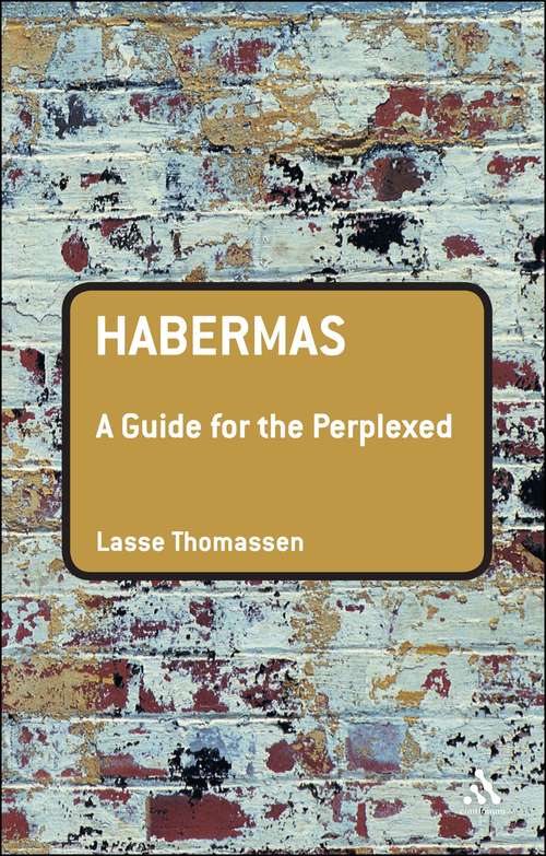Book cover of Habermas: A Guide For The Perplexed (Guides for the Perplexed)