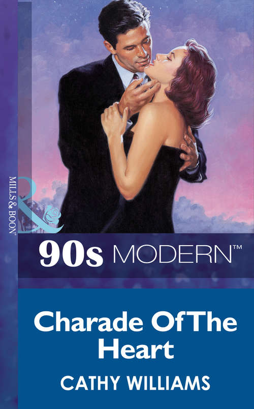 Book cover of Charade Of The Heart (ePub First edition) (Mills And Boon Vintage 90s Modern Ser. #5)
