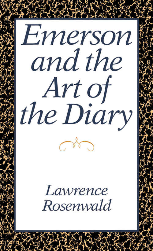 Book cover of Emerson And The Art Of The Diary
