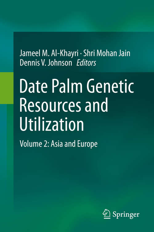 Book cover of Date Palm Genetic Resources and Utilization: Volume 2: Asia and Europe (2015)