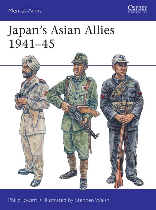 Book cover of Japan's Asian Allies 1941–45 (Men-at-Arms #532)