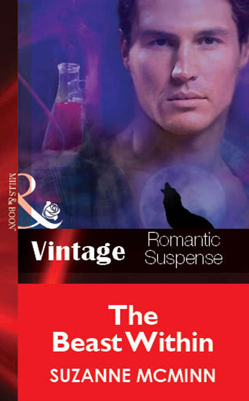 Book cover of The Beast Within (ePub First edition) (Mills And Boon Vintage Romantic Suspense Ser. #1)