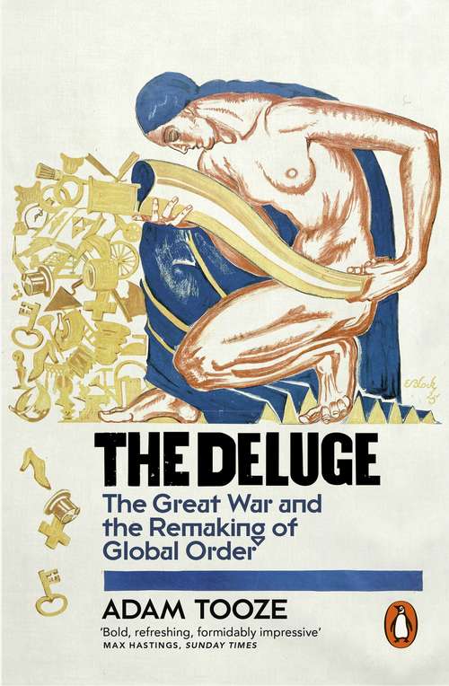 Book cover of The Deluge: The Great War and the Remaking of Global Order 1916-1931