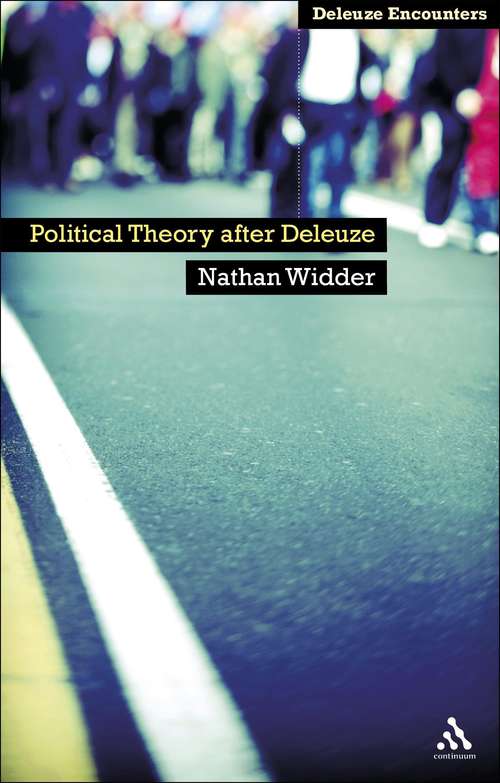 Book cover of Political Theory After Deleuze (Deleuze Encounters)