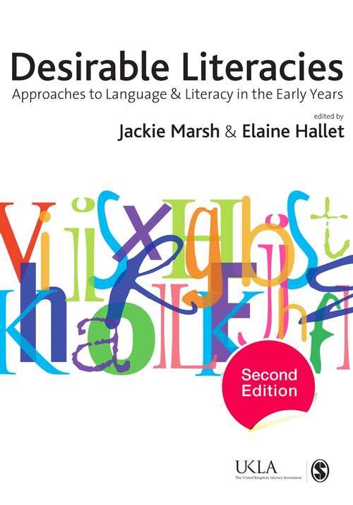 Book cover of Desirable Literacies: Approaches to Language and Literacy in the Early Years (PDF)