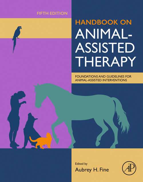 Book cover of Handbook on Animal-Assisted Therapy: Foundations and Guidelines for Animal-Assisted Interventions (5)