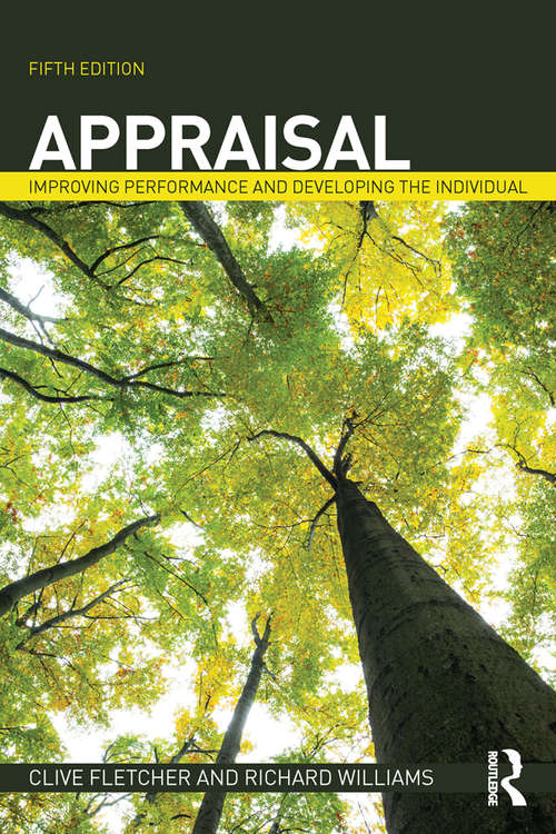 Book cover of Appraisal: Improving Performance and Developing the Individual (5) (Routledge Library Editions: Human Resource Management Ser.)