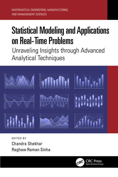 Book cover of Statistical Modeling and Applications on Real-Time Problems: Unraveling Insights through Advanced Analytical Techniques (ISSN)