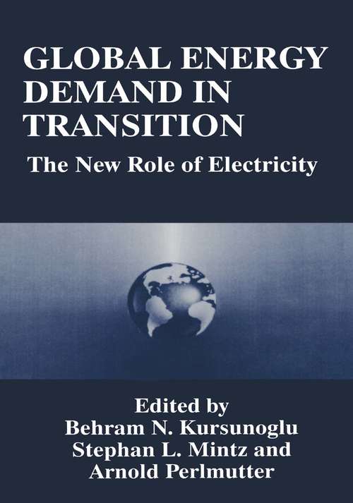Book cover of Global Energy Demand in Transition: The New Role of Electricity (1995)
