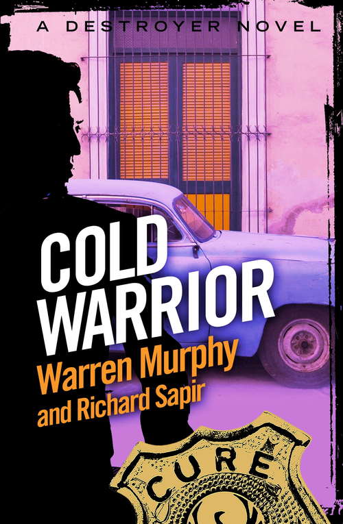 Book cover of Cold Warrior: Number 91 in Series (The Destroyer #91)