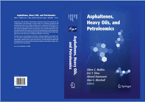 Book cover of Asphaltenes, Heavy Oils, and Petroleomics (2007)