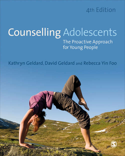 Book cover of Counselling Adolescents: The Proactive Approach for Young People (Fourth Edition)