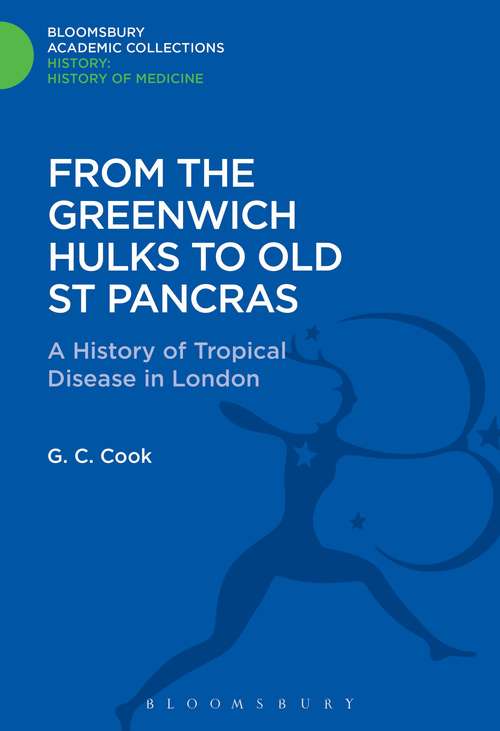 Book cover of From the Greenwich Hulks to Old St Pancras (History: Bloomsbury Academic Collections)