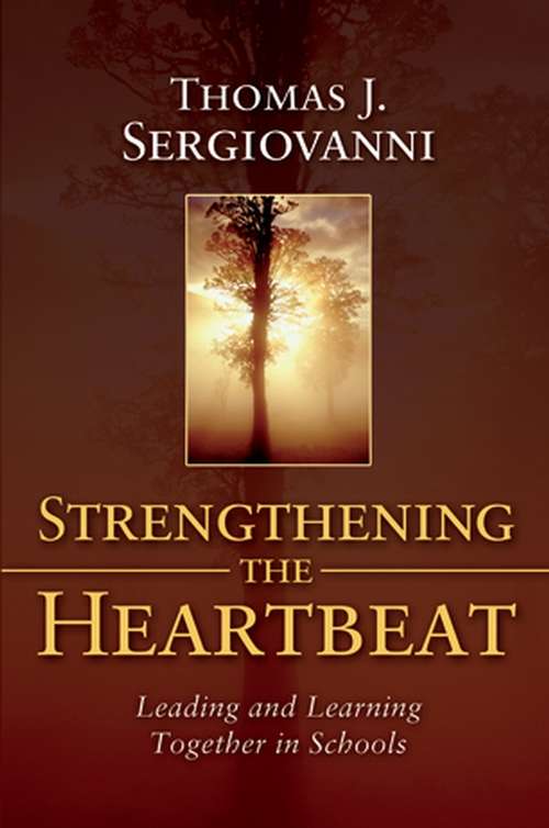 Book cover of Strengthening the Heartbeat: Leading and Learning Together in Schools