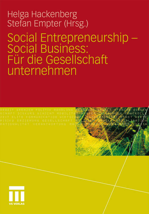 Book cover of Social Entrepreneurship - Social Business: Für die Gesellschaft unternehmen (2011)