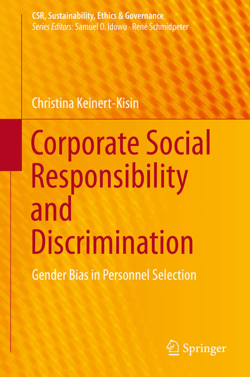 Book cover of Corporate Social Responsibility and Discrimination: Gender Bias in Personnel Selection (1st ed. 2016) (CSR, Sustainability, Ethics & Governance #0)