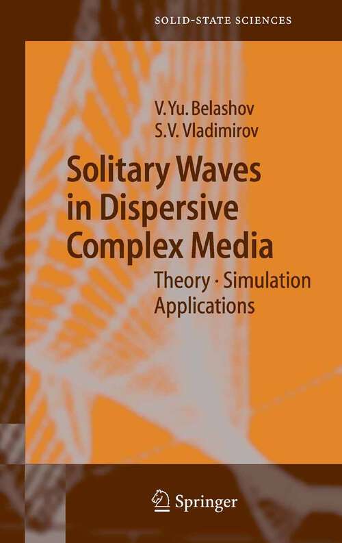 Book cover of Solitary Waves in Dispersive Complex Media: Theory, Simulation, Applications (2005) (Springer Series in Solid-State Sciences #149)