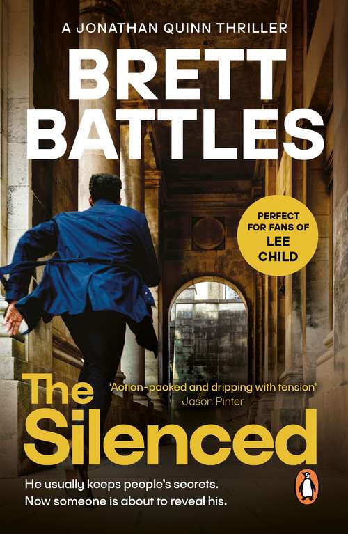 Book cover of The Silenced: A tense and suspenseful thriller, full of twists (Jonathan Quinn Ser. #4)