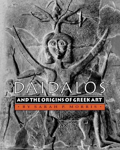 Book cover of Daidalos and the Origins of Greek Art (PDF)