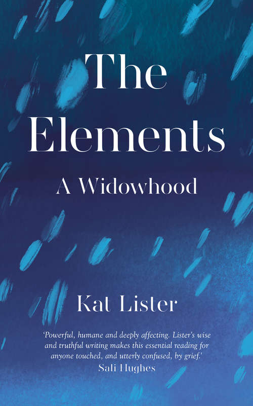 Book cover of The Elements: A Widowhood