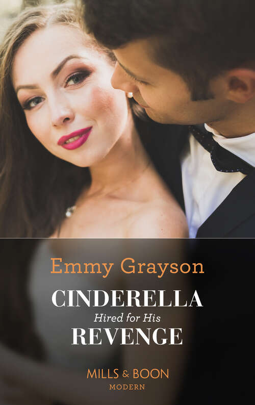 Book cover of Cinderella Hired For His Revenge: Innocent Maid For The Greek / Forbidden Until Their Snowbound Night / Pregnant In The Italian's Palazzo / Cinderella Hired For His Revenge (ePub edition) (The\van Ambrose Royals Ser.: Book 1)