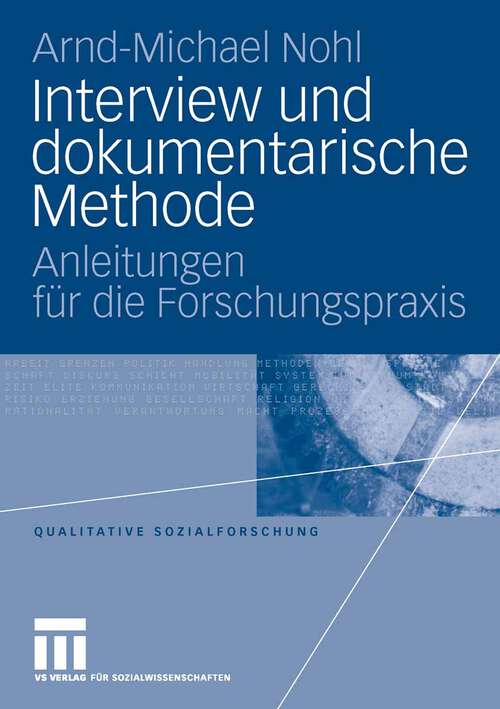 Book cover of Interview und dokumentarische Methode: Anleitungen für die Forschungspraxis (2006) (Qualitative Sozialforschung)