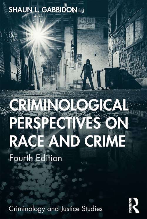 Book cover of Criminological Perspectives on Race and Crime (4) (Criminology and Justice Studies)