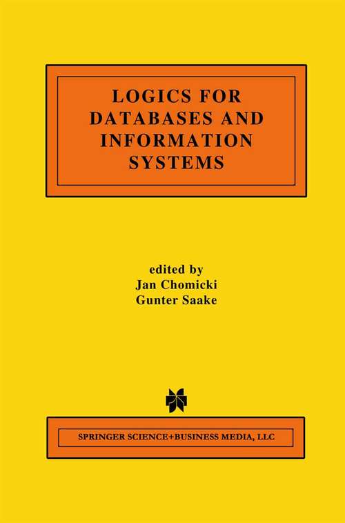 Book cover of Logics for Databases and Information Systems (1998) (The Springer International Series in Engineering and Computer Science #436)