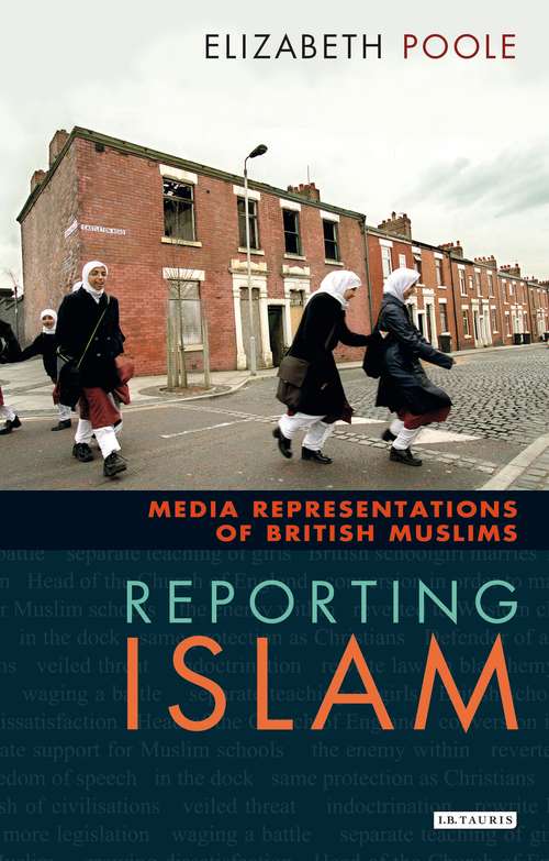 Book cover of Reporting Islam: Media Representations of British Muslims