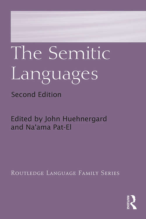 Book cover of The Semitic Languages (2) (Routledge Language Family Series)