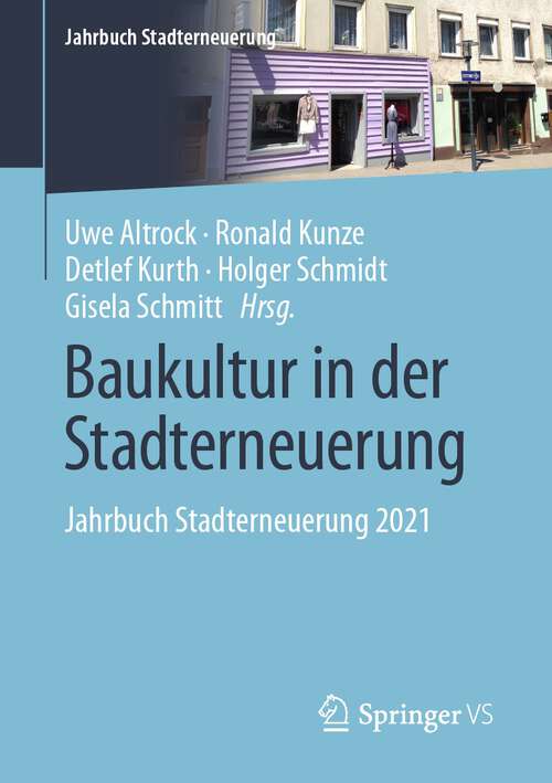 Book cover of Baukultur in der Stadterneuerung: Jahrbuch Stadterneuerung 2021 (1. Aufl. 2022) (Jahrbuch Stadterneuerung)