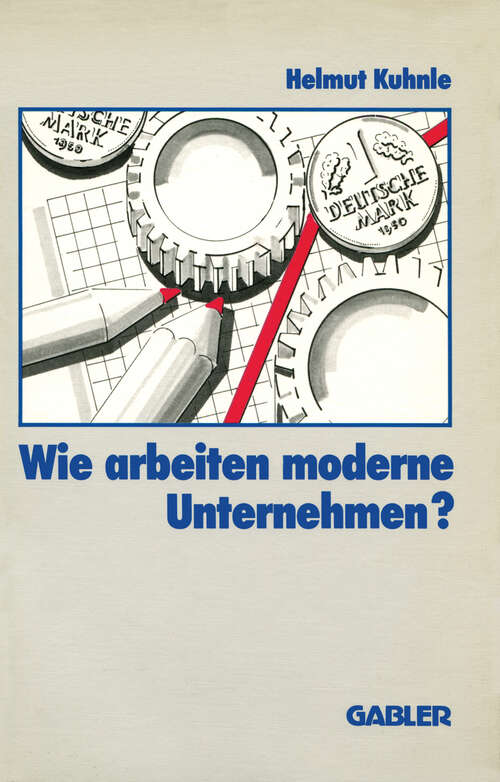 Book cover of Wie arbeiten moderne Unternehmen? (1987)