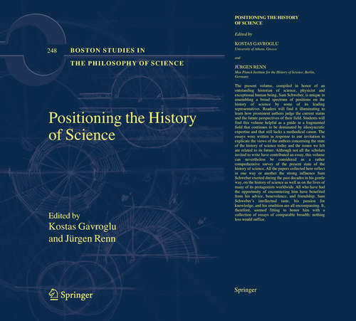 Book cover of Positioning the History of Science (2007) (Boston Studies in the Philosophy and History of Science #248)