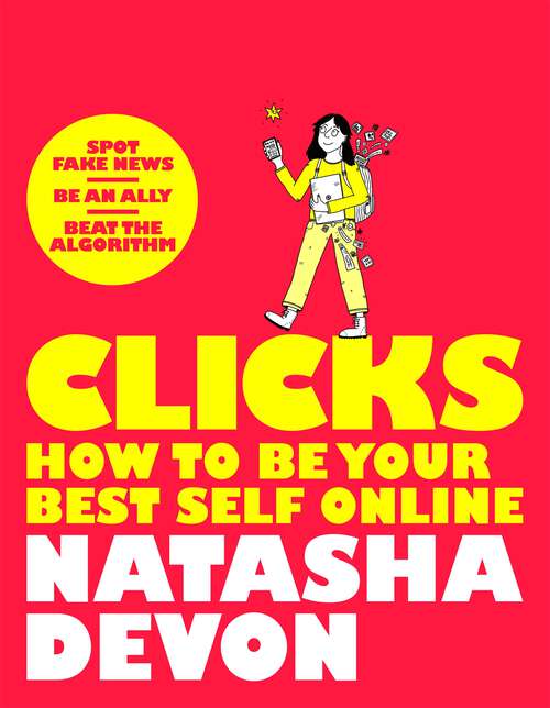 Book cover of Clicks - How to Be Your Best Self Online